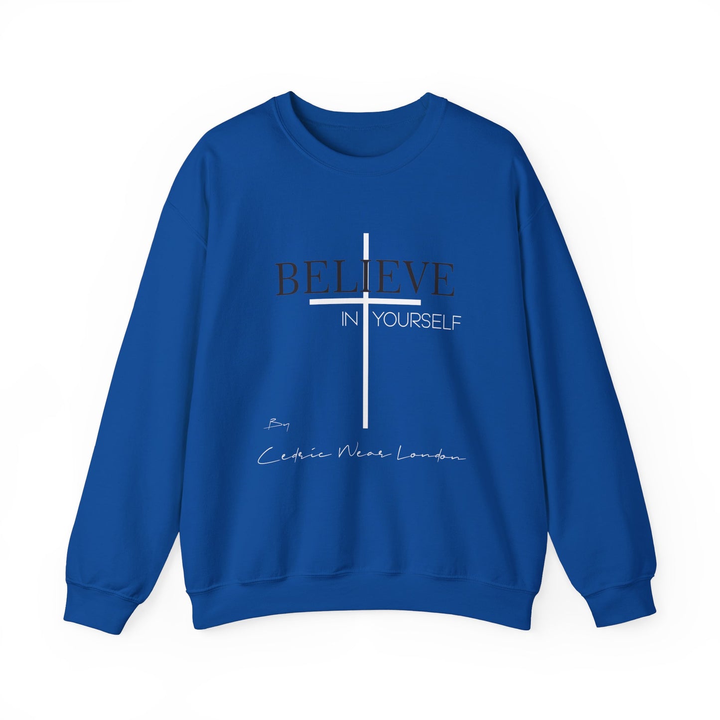 Believe in yourself - By Cedric Wear London - Unisex Heavy Blend™ Crewneck Sweatshirt