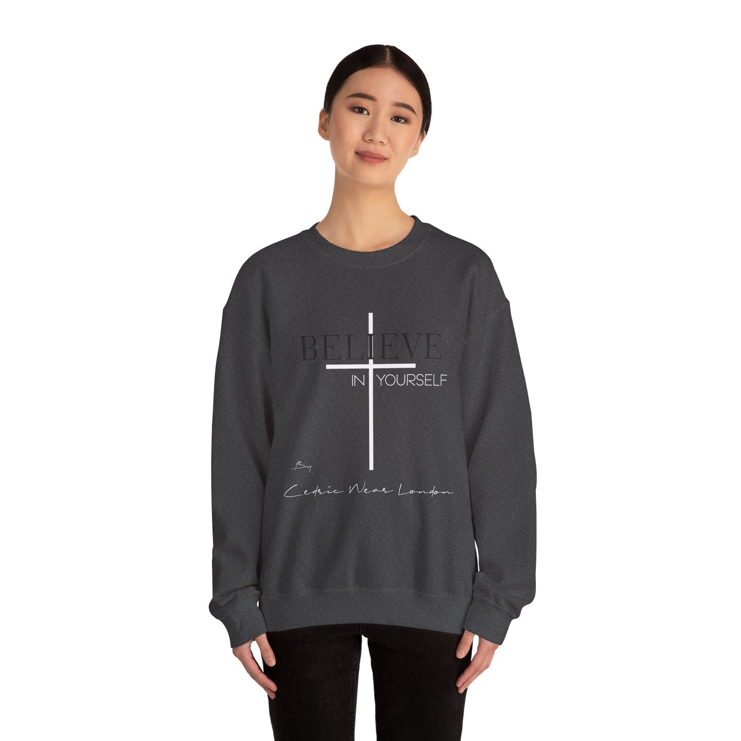 Believe in yourself - By Cedric Wear London - Unisex Heavy Blend™ Crewneck Sweatshirt